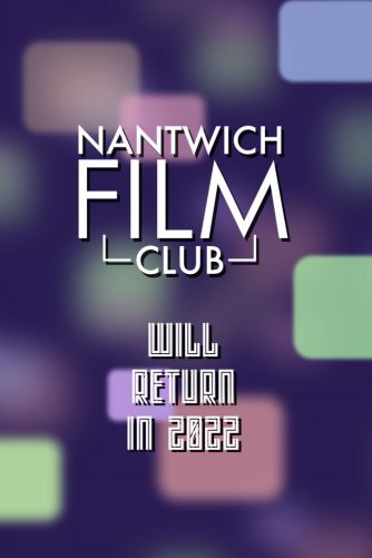 Nantwich Film Club Will return